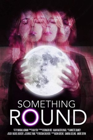 Something Round (2019) poster