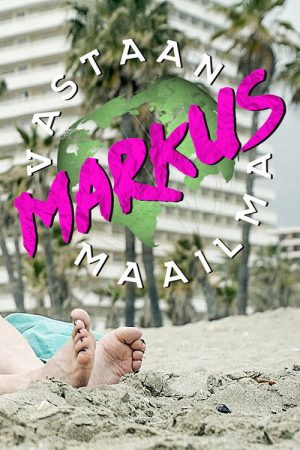 Markus vs. maailma (2018) poster