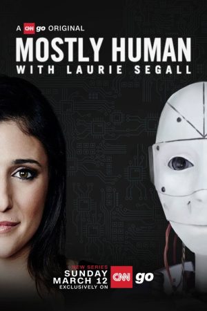 Mostly Human with Laurie Segall (2017) poster