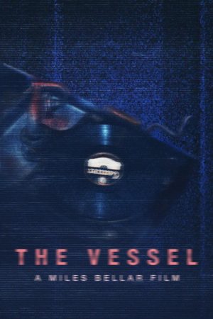 The Vessel (2025) poster