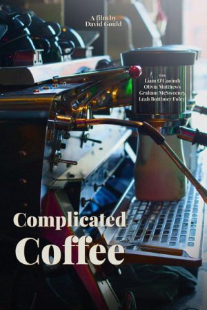 Complicated Coffee (2025) poster