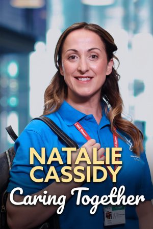 Natalie Cassidy: Caring Together (2026) poster