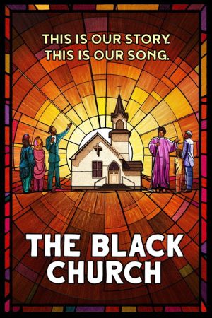 The Black Church: This Is Our Story, This Is Our Song (2021) poster