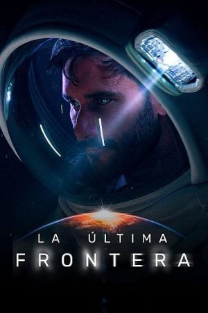 La última frontera (2021) poster