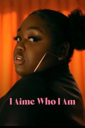 I aime who I am (2021) poster