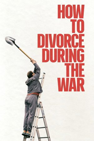 How to Divorce During the War (2026) poster