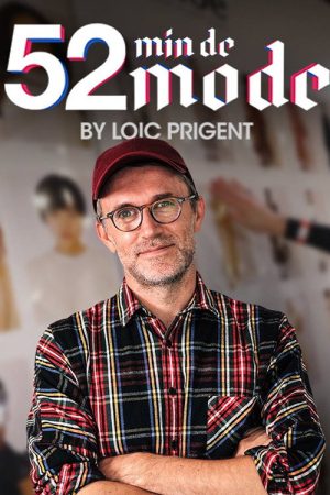 52 Min De Mode By Loic Prigent (2018) poster