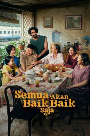Semua Akan Baik-Baik Saja (2026) poster