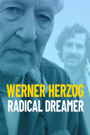 Werner Herzog: Radical Dreamer (2022) poster