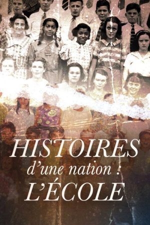 Histoires d’une nation : L’École (2022) poster