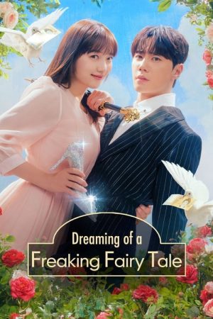 Dreaming of a Freaking Fairy Tale (2024) poster