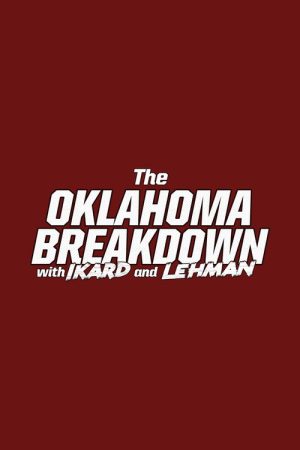 The Oklahoma Breakdown with Ikard and Lehman (2020) poster