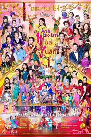 Paris by Night 124: Anh Cho Em Mùa Xuân (2018) poster