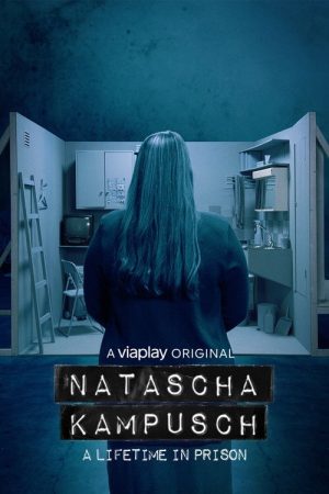 Natascha Kampusch – A Lifetime in Prison (2022) poster