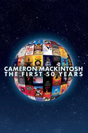 Cameron Mackintosh – The First 50 Years (2021) poster