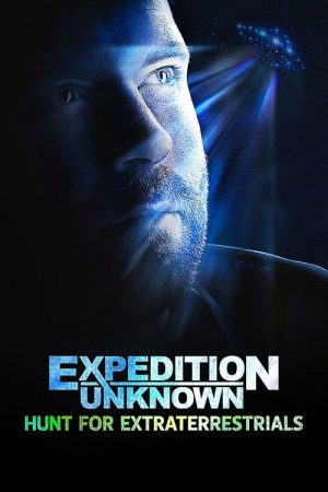 Expedition Unknown: Hunt for Extraterrestrials (2017) poster