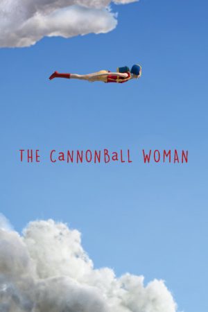 The Cannonball Woman (2017) poster