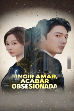 Pretend To Love End Up Obsessed (2026) poster