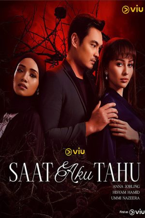 SAAT AKU TAHU (2025) poster