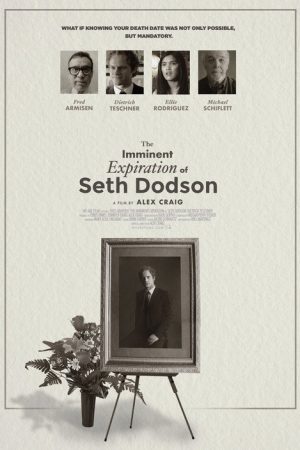 The Imminent Expiration of Seth Dodson (2020) poster