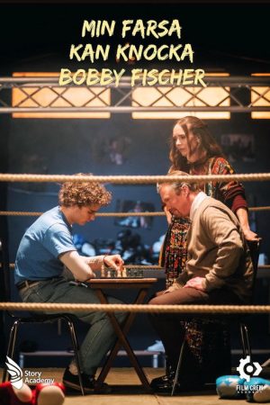 Min Farsa Kan Knocka Bobby Fischer (2023) poster