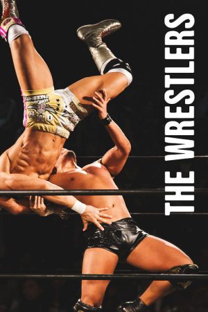 The Wrestlers (2019) poster
