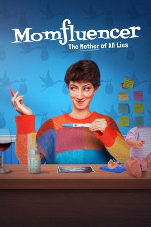 Momfluencer: The Mother of All Lies (2025) poster