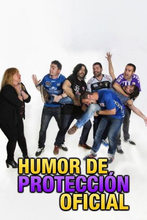Humor de Protección Oficial (2016) poster
