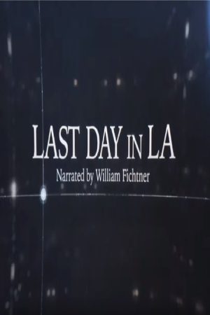 Last Day in LA (2016) poster