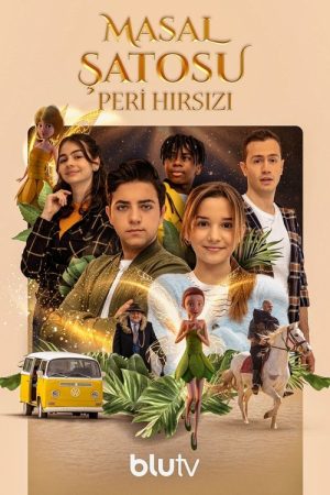 Masal Şatosu: Peri Hırsızı (2021) poster