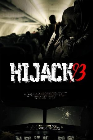 Hijack ’93 (2024) poster
