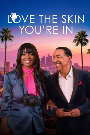 Love the Skin You’re In (2025) poster