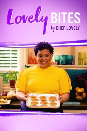 Lovely Bites by Chef Lovely (2021) poster