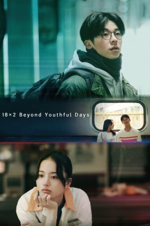 18×2 Beyond Youthful Days (2024) poster