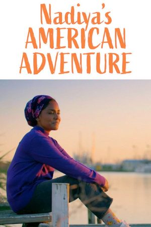 Nadiya’s American Adventure (2020) poster