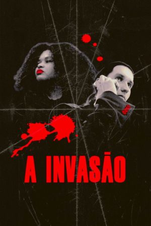 A Invasão (2024) poster