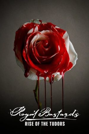 Royal Bastards: Rise of the Tudors (2021) poster