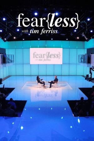 Fear{less} with Tim Ferriss (2017) poster
