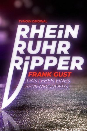 Der Rhein-Ruhr-Ripper Frank Gust (2021) poster