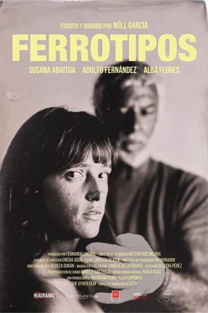 Ferrotipos (2020) poster