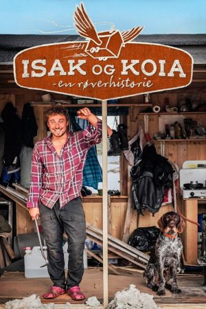 Isak og koia – En røverhistorie (2025) poster