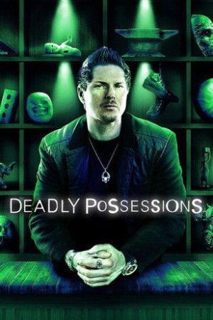 Deadly Possessions (2016) poster