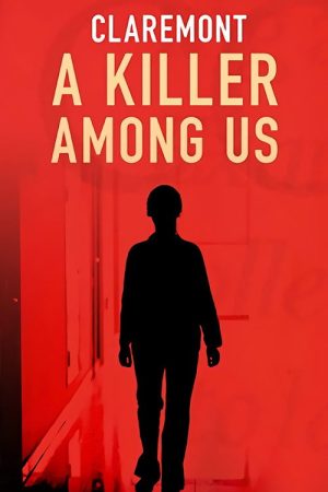 Claremont: A Killer Among Us (2022) poster