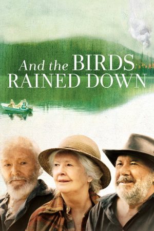 And the Birds Rained Down (2019) poster