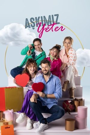 Aşkımız Yeter (2023) poster