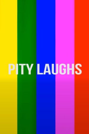 Pity Laughs (2018) poster