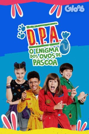 D.P.A. – O Enigma dos Ovos de Páscoa (2021) poster
