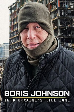 Boris Johnson: Into Ukraine’s Kill Zone (2026) poster