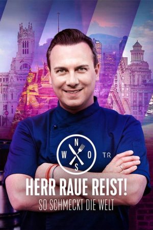 Herr Raue reist! So schmeckt die Welt (2021) poster