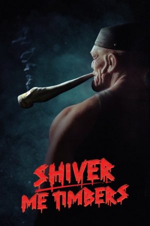 Shiver Me Timbers (2025) poster